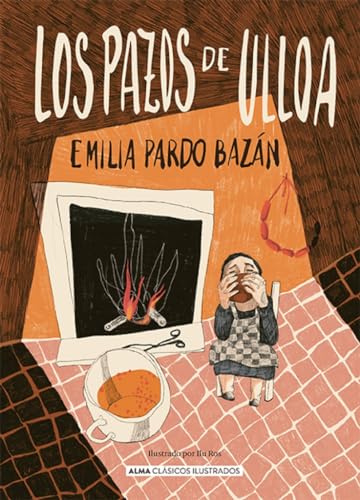 Los pazos de Ulloa (Clásicos ilustrados) von Editorial Alma